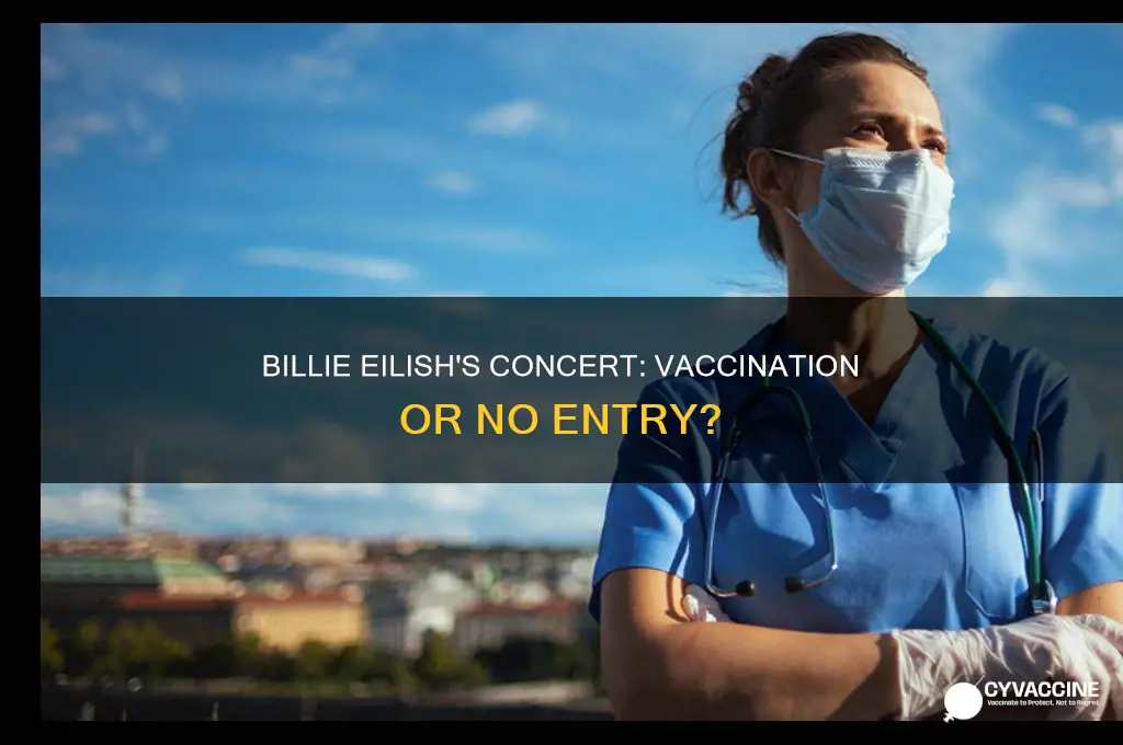 do you have to be vaccinated for billie eilish concert