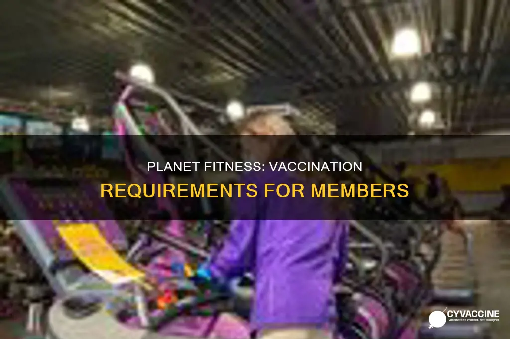 do you have to be vaccinated for planet fitness