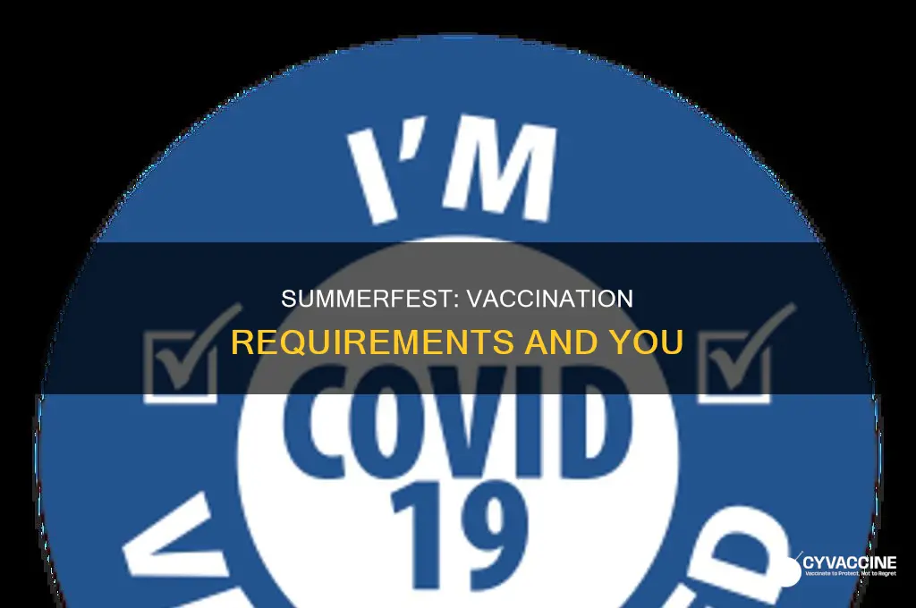 do you have to be vaccinated for summerfest