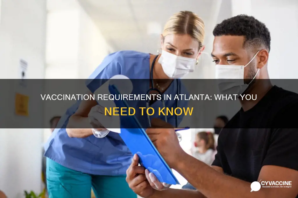 do you have to be vaccinated in atlanta