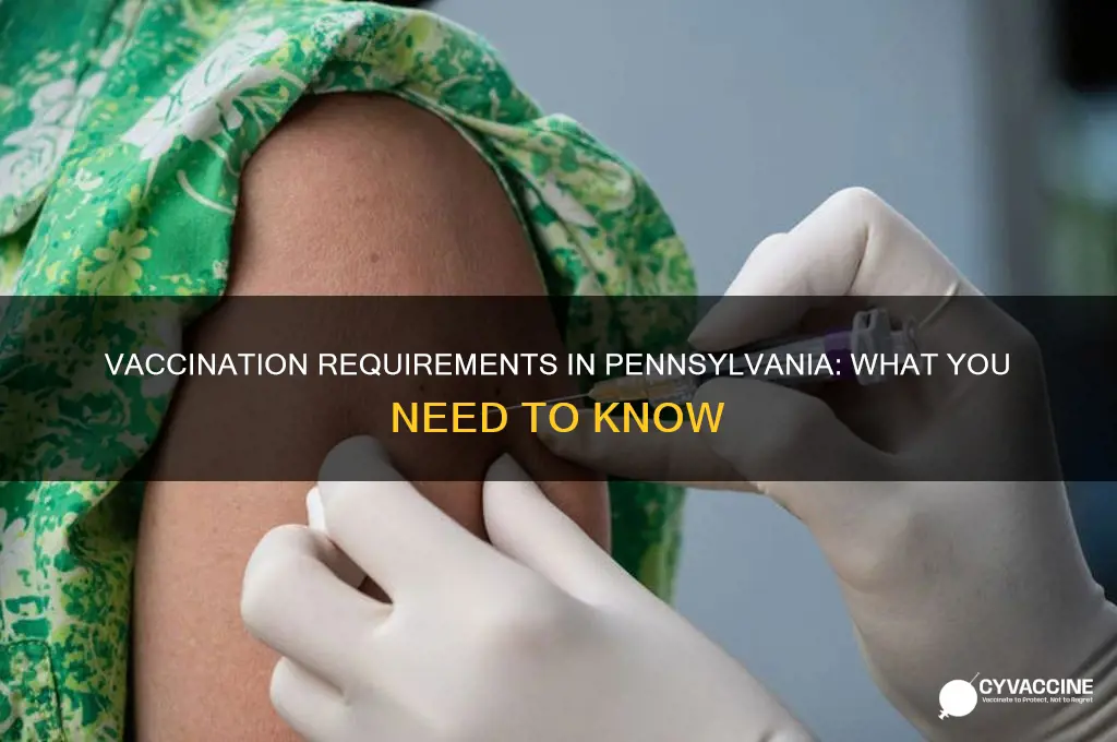 do you have to be vaccinated in pennsylvania