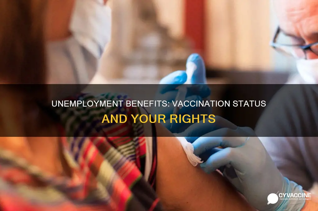 do you have to be vaccinated to collect unemployment