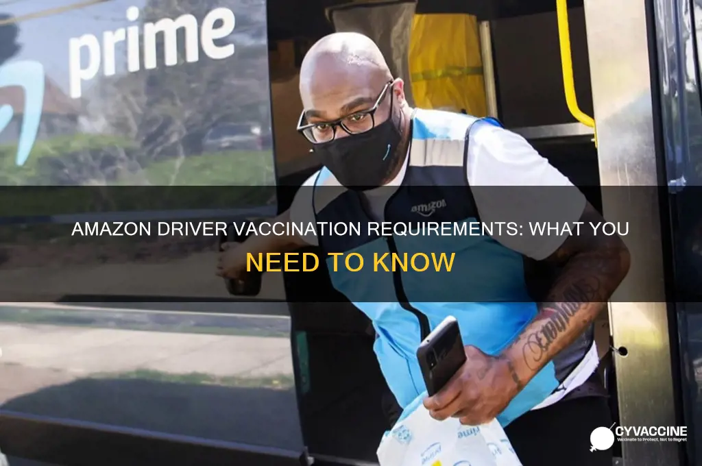 do you have to be vaccinated to drive for amazon