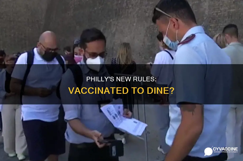 do you have to be vaccinated to eat in philly