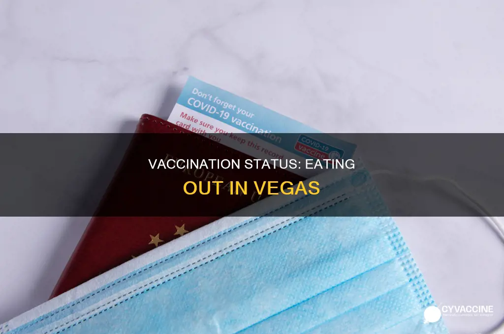 do you have to be vaccinated to eat in vegas