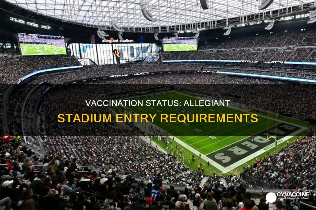 do you have to be vaccinated to enter allegiant stadium