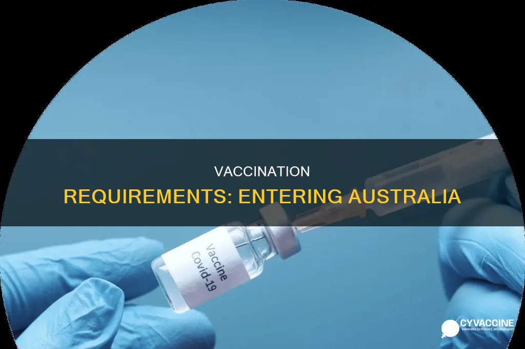 do you have to be vaccinated to enter austrailla