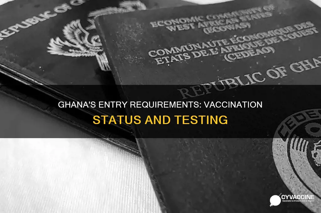do you have to be vaccinated to enter ghana