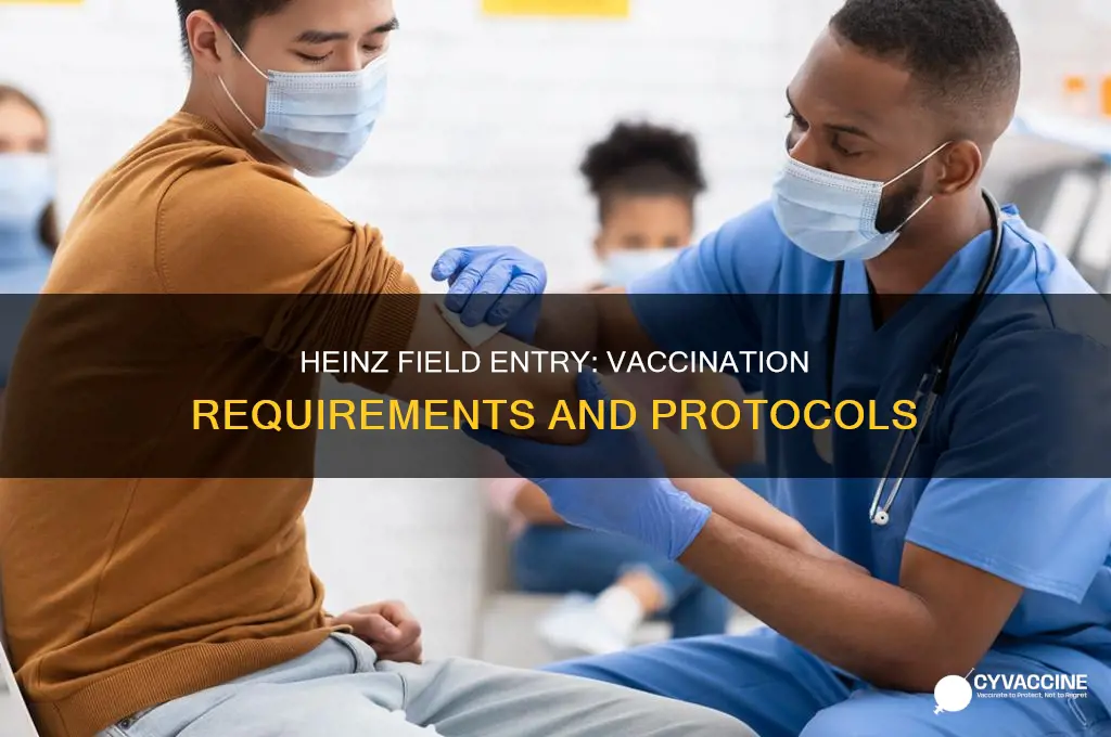 do you have to be vaccinated to enter heinz field