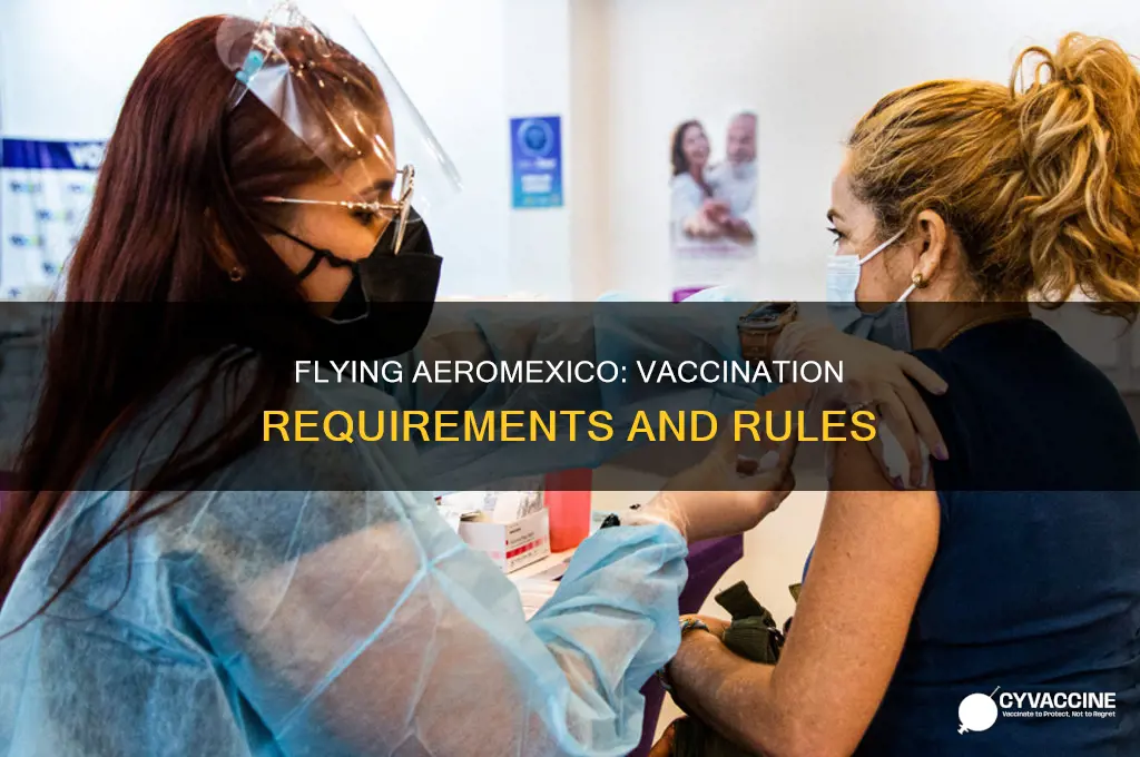 do you have to be vaccinated to fly aeromexico