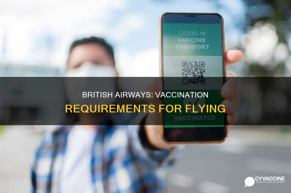 do you have to be vaccinated to fly british airways