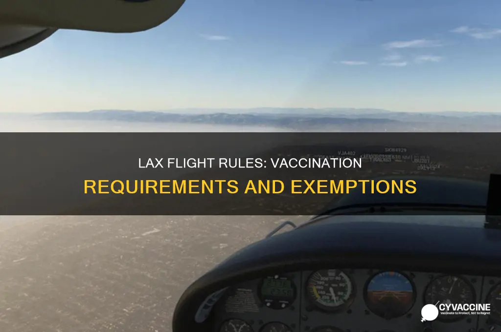 do you have to be vaccinated to fly into lax