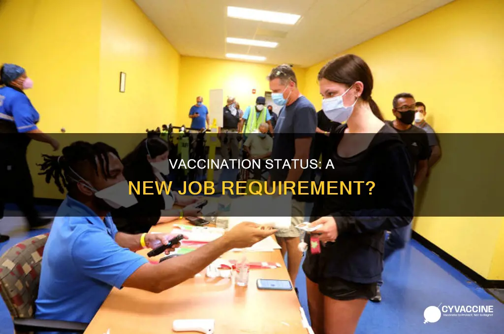 do you have to be vaccinated to have a job