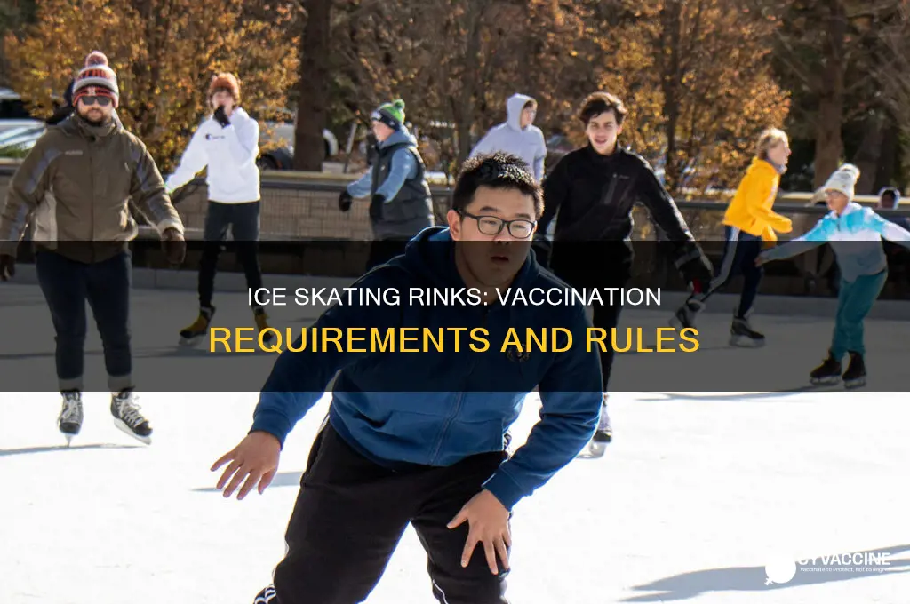 do you have to be vaccinated to ice skate