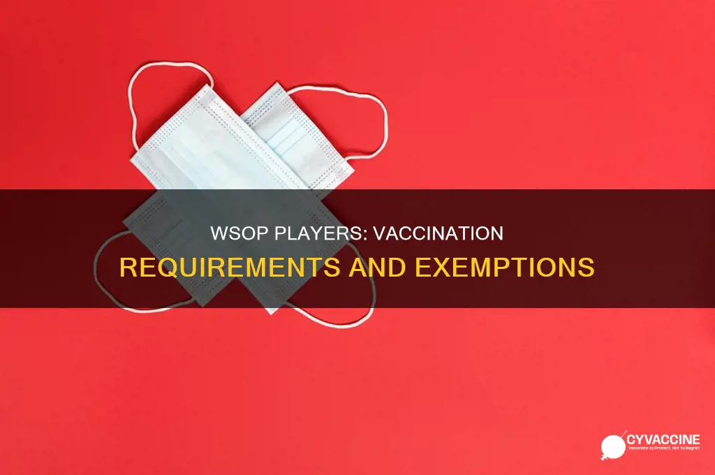 do you have to be vaccinated to play in wsop