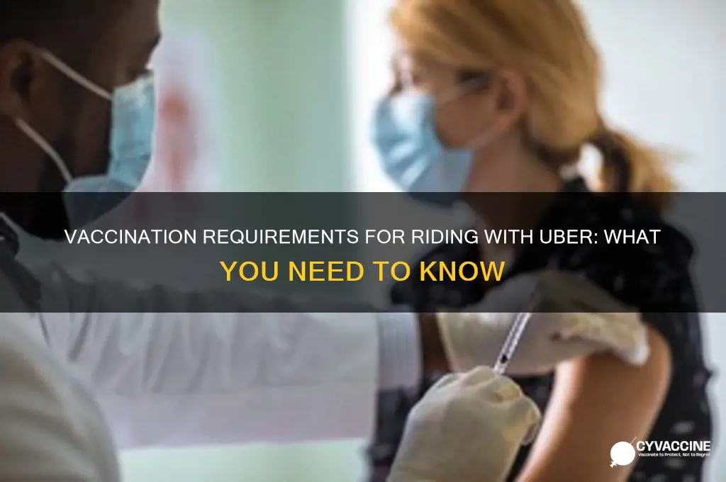 do you have to be vaccinated to ride uber