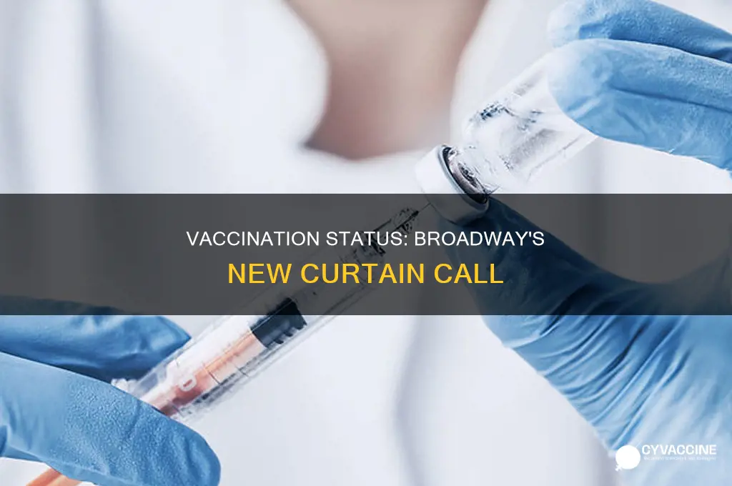 do you have to be vaccinated to see broadway