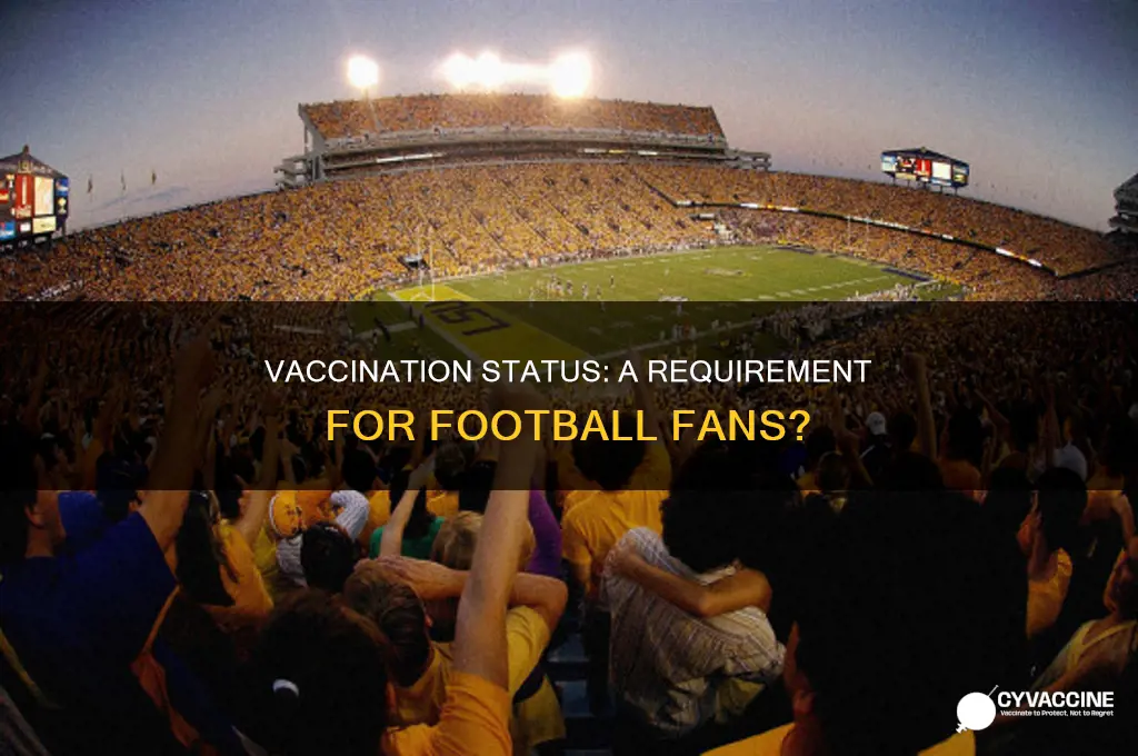 do you have to be vaccinated to watch football
