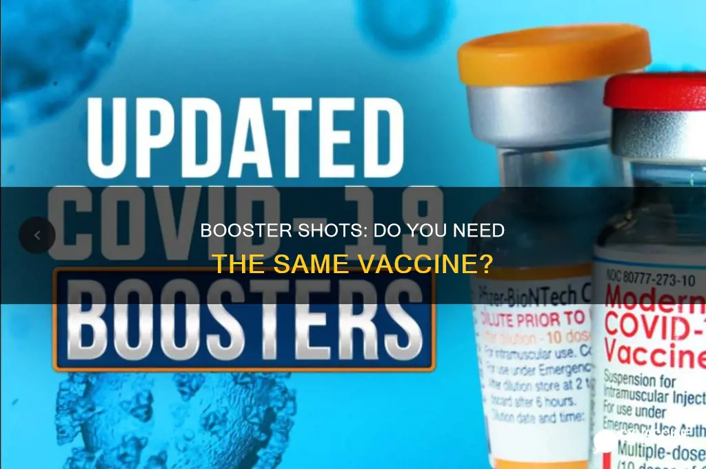 do you have to have same vaccine for booster