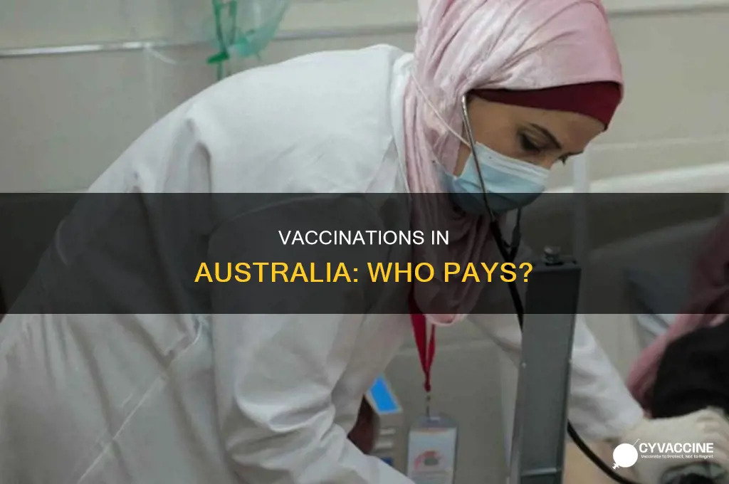 do you have to pay for vaccinations in australia