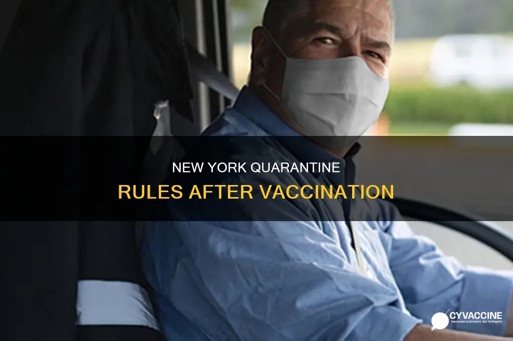 do you have to quarantine after vaccine in new york