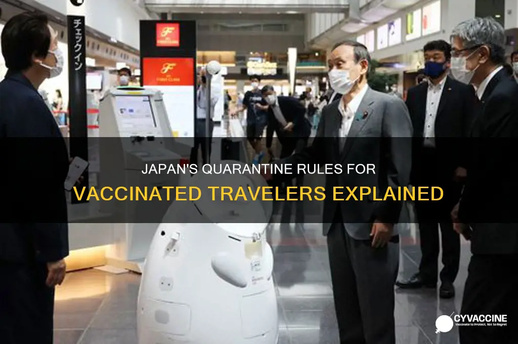 do you have to quarantine in japan if vaccinated