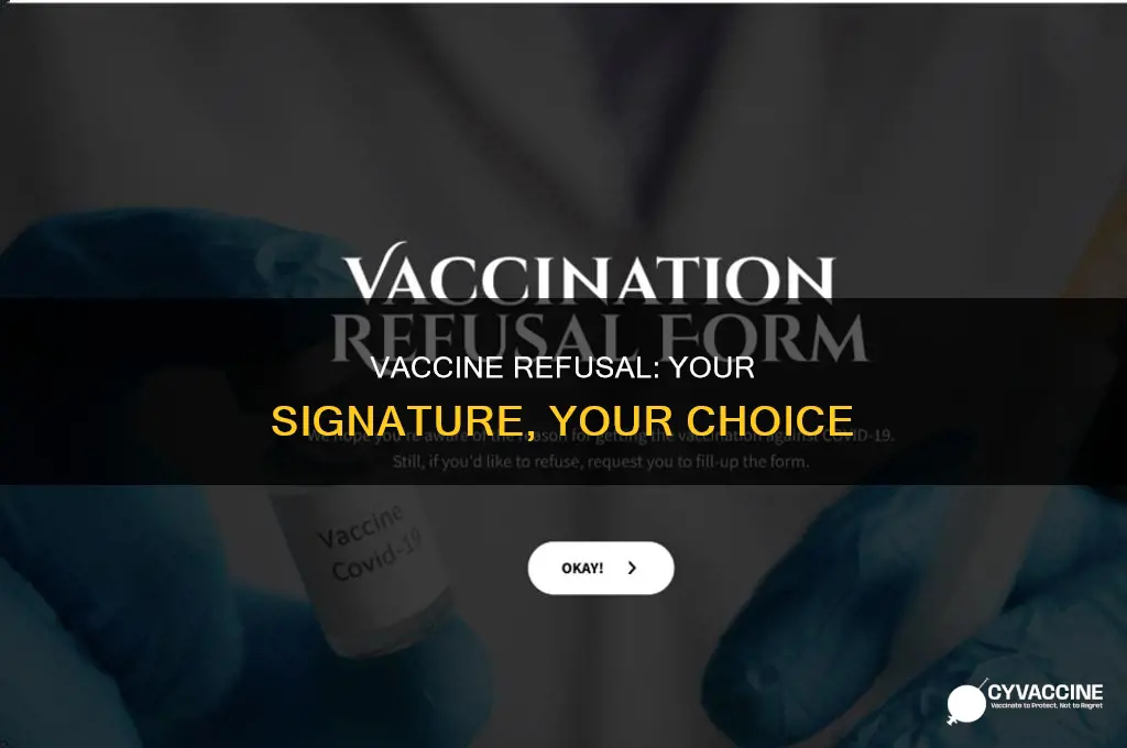 do you have to sign a refusal to vaccinate