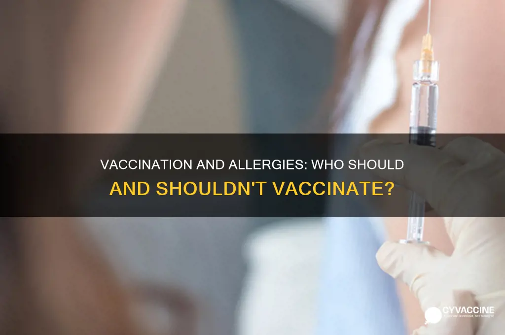 do you have to vaccinate if youre allergic