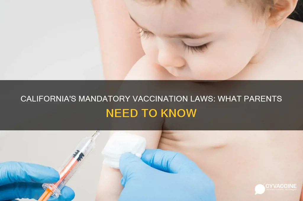 do you have to vaccinate your baby in california
