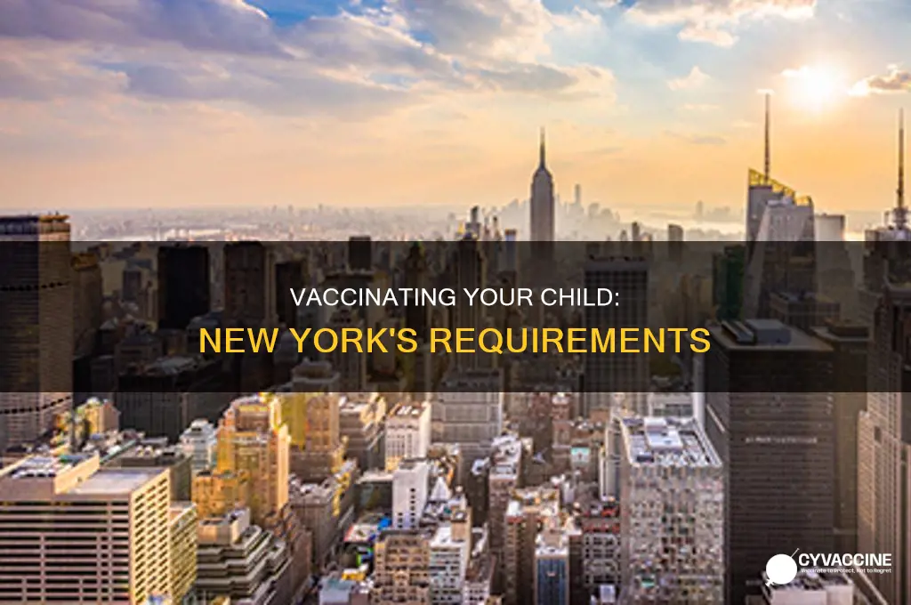 do you have to vaccinate your child in new york