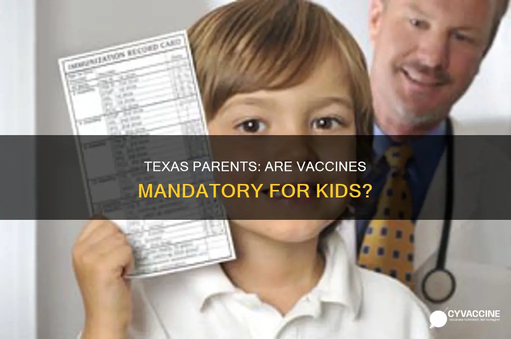 do you have to vaccinate your child in texas