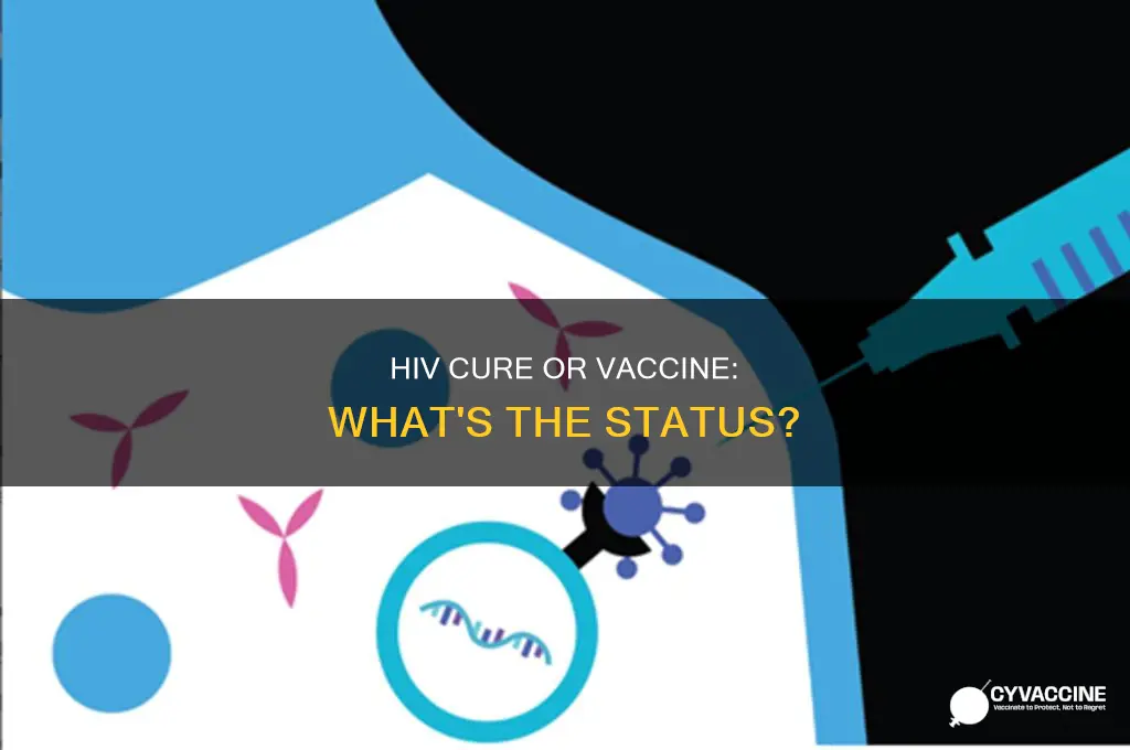 does a cure or vaccine exist for hiv