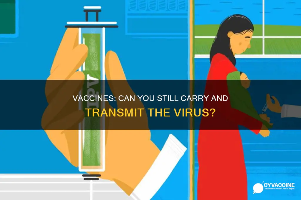 does a vaccine stop you carrying a virus