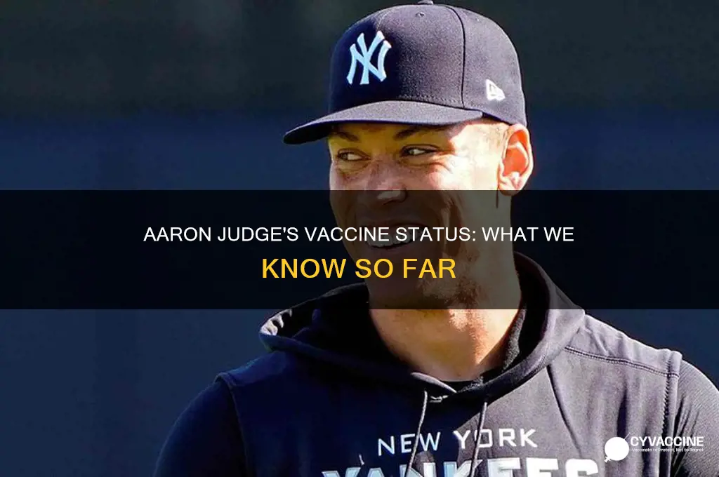 does aaron judge have the vaccine