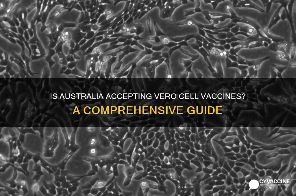 does australia accept vero cell vaccine