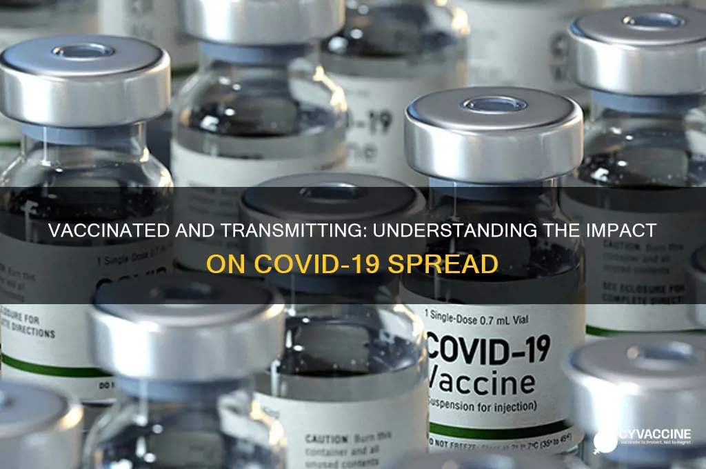 does being vaccinated help with transmission