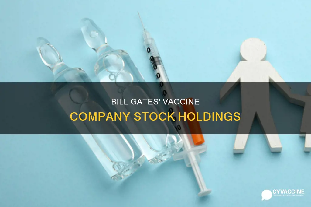 does bill gates own stock in vaccine companies