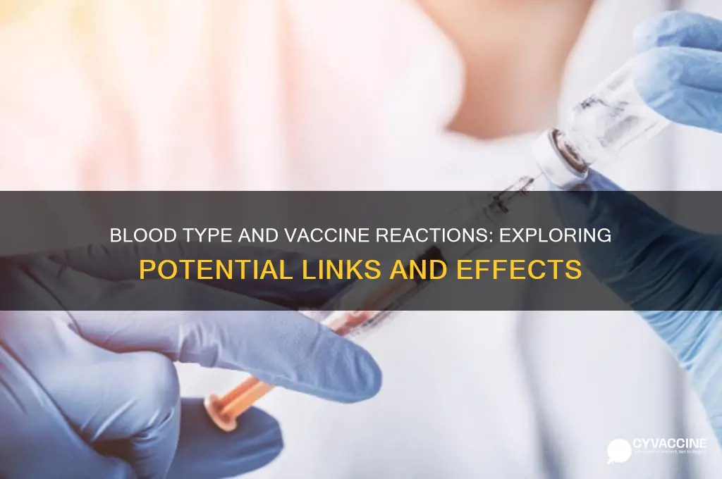does blood type affect vaccine reaction