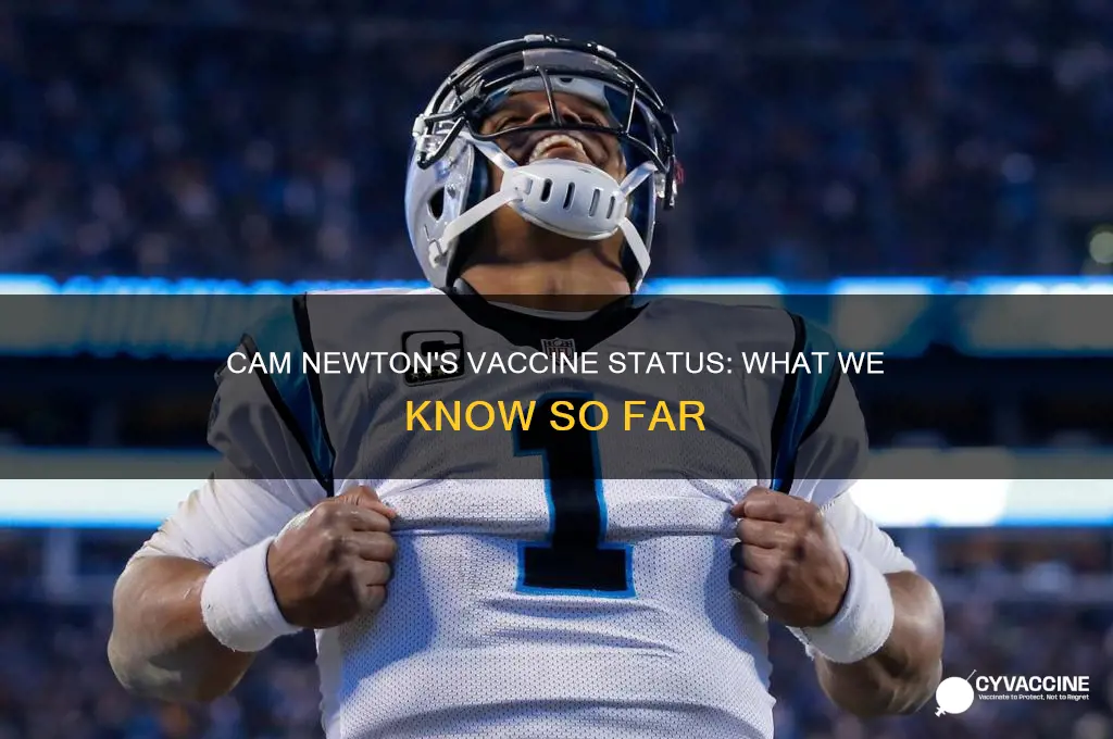 does cam newton have the vaccine