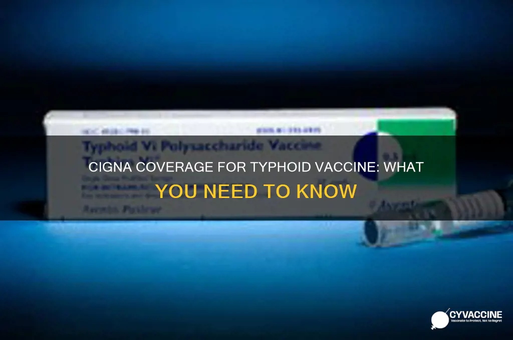 does cigna pay for typhoid vaccine