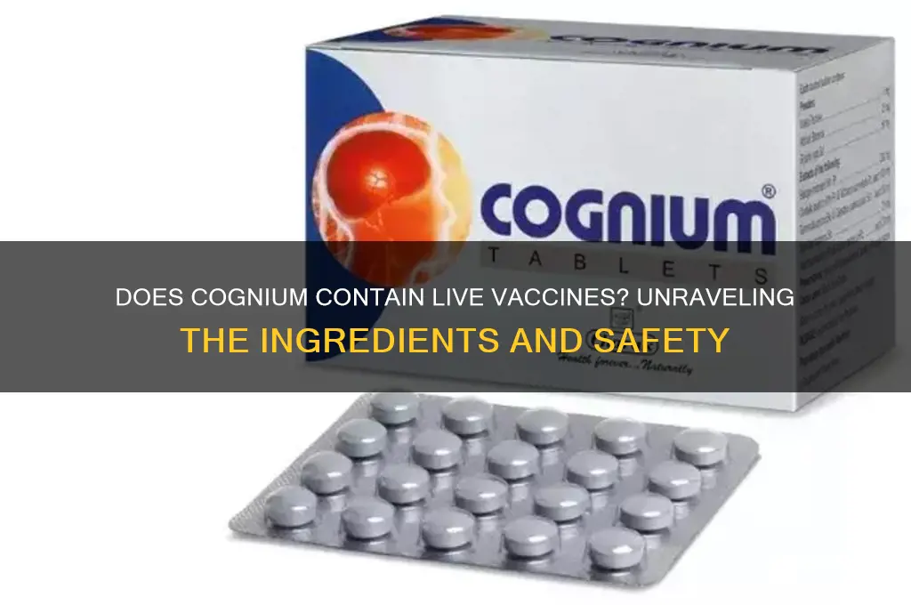does cognium contain any live vaccines
