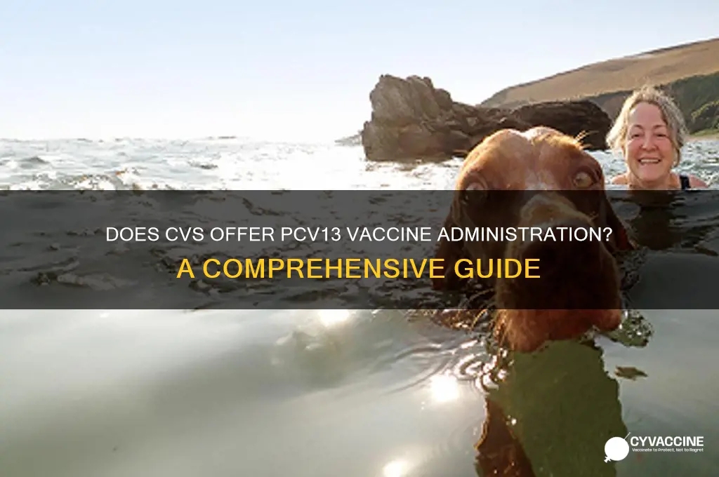 does cvs administer the pcv13 vaccine
