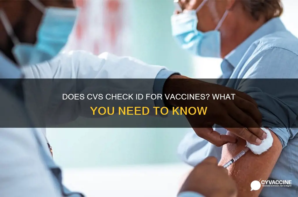 does cvs check id for vaccine