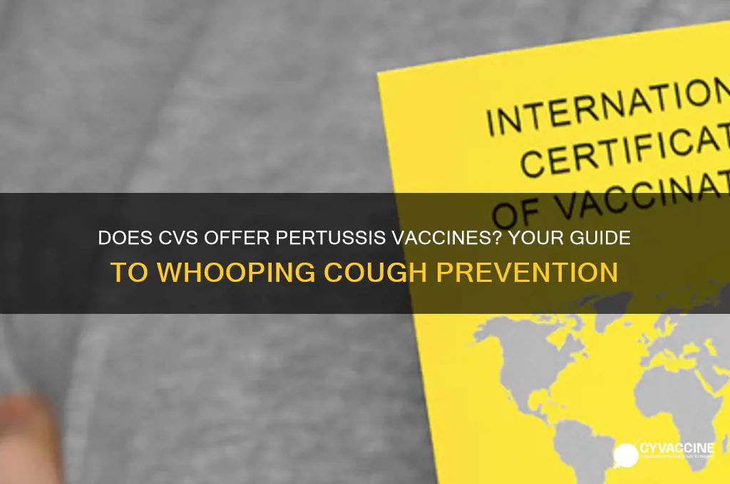 does cvs do a pertussis vaccine