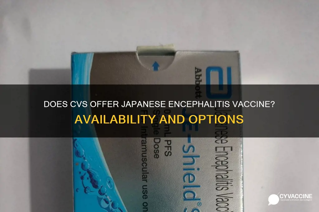 does cvs have japanese encephalitis vaccine