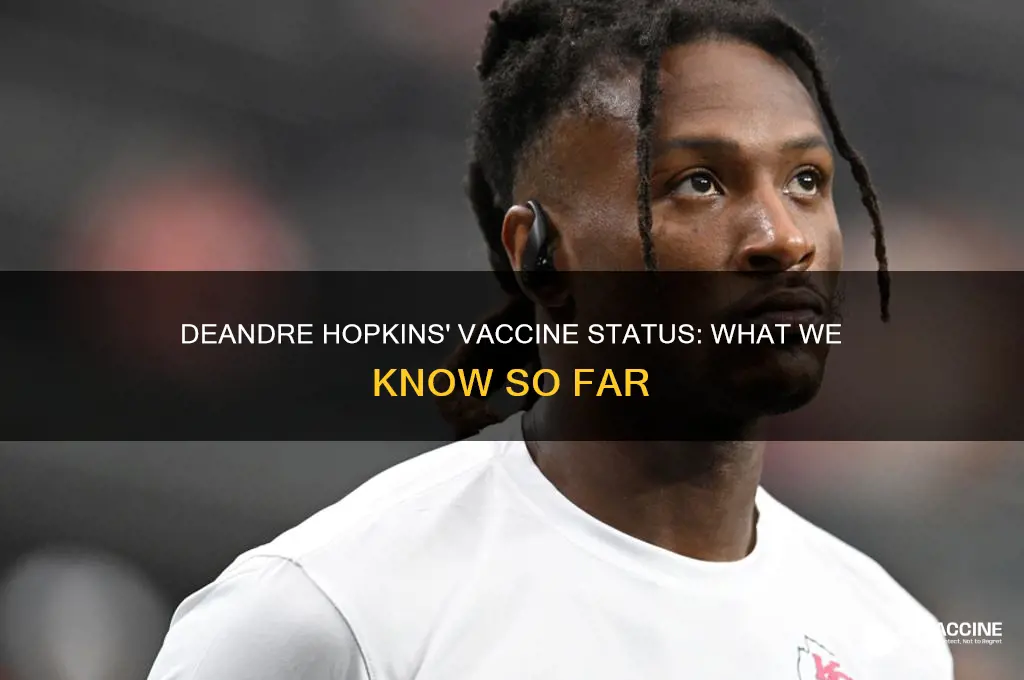 does deandre hopkins have the vaccine
