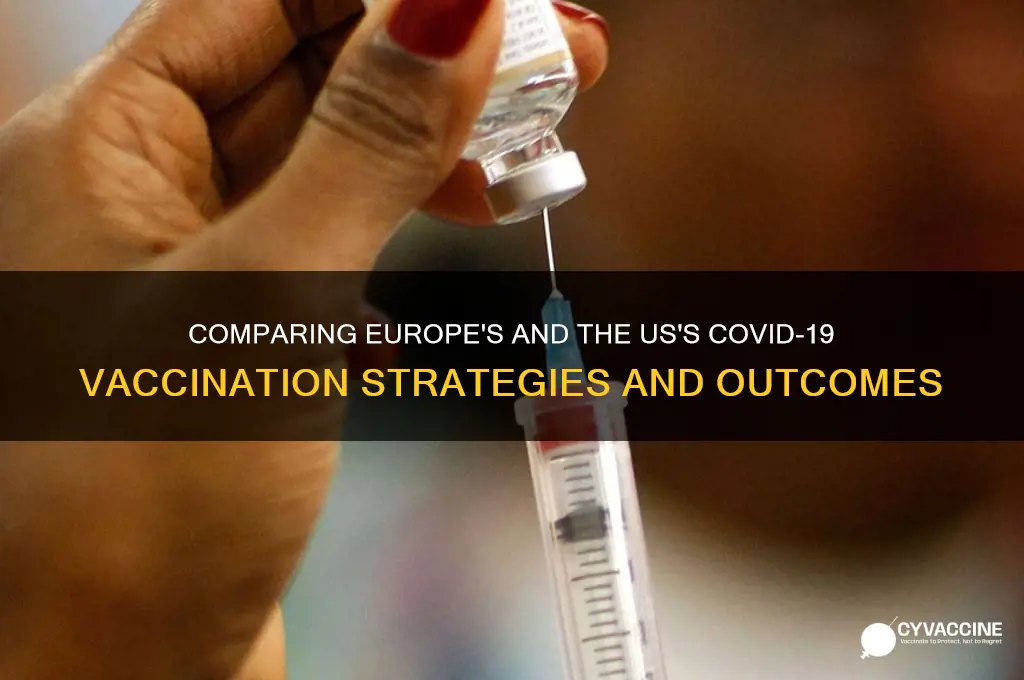 does europe vaccine like the us