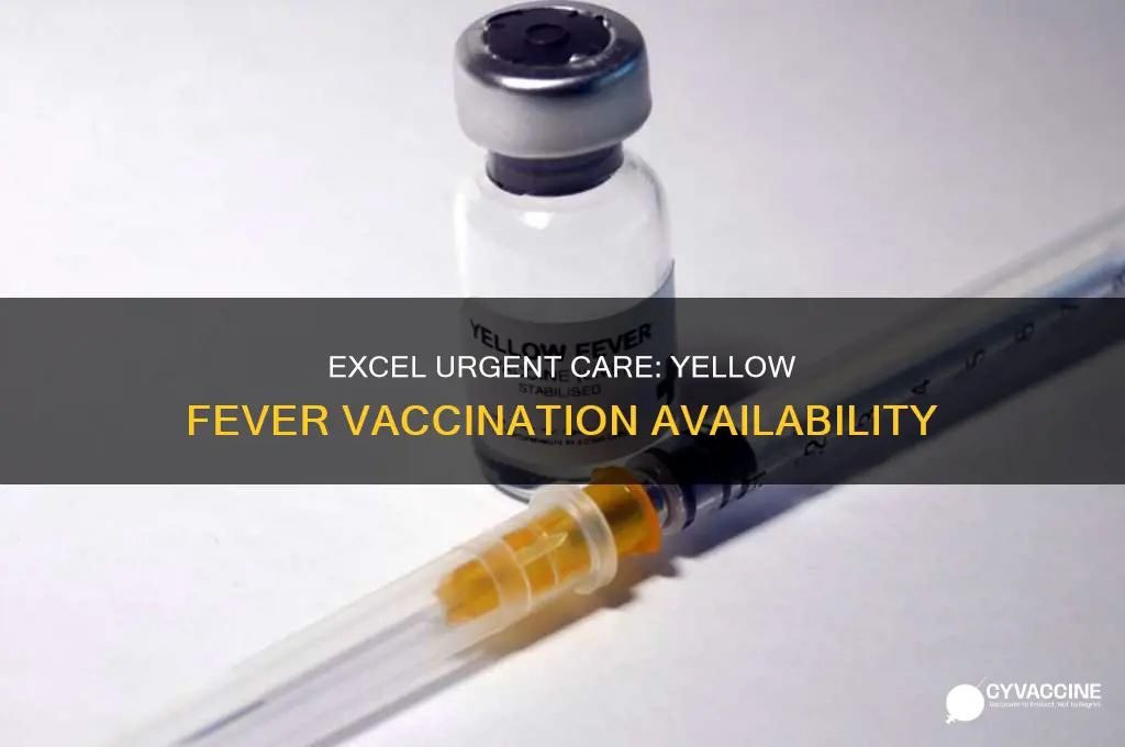 does excel urgent care have yellow fever vaccinations