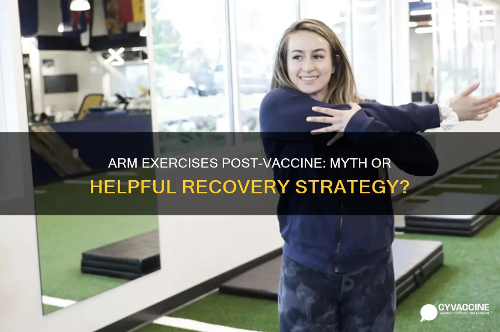 does exercising arm after vaccine help