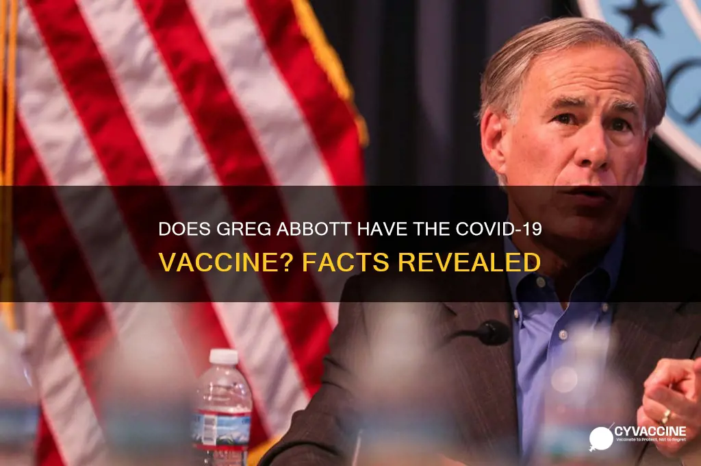 does greg abbott have the vaccine